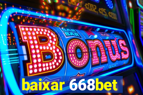 baixar 668bet